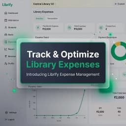 Library Expense Management: How to Track & Optimize Reading Room Costs